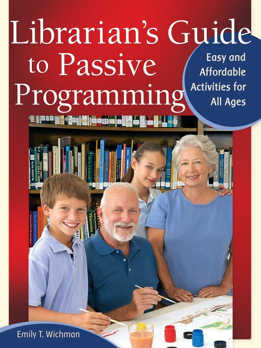 Title details for Librarian's Guide to Passive Programming by Emily T. Wichman - Available